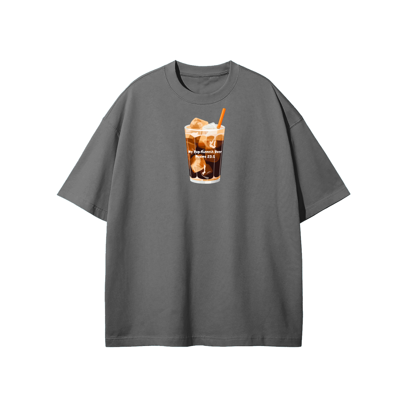 My Cup Runneth Over (1) Streetwear Heavyweight Loose Fit T-Shirt
