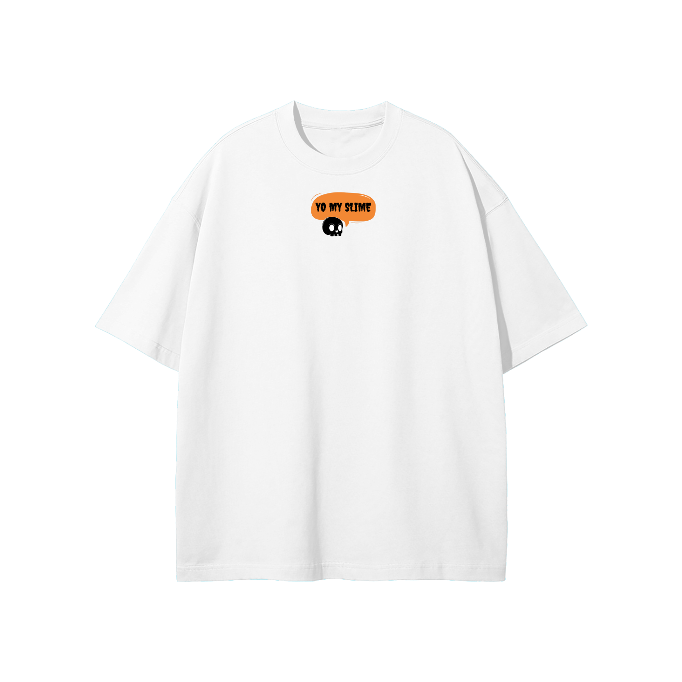 Yo My Slime Streetwear Heavyweight Loose Fit T-Shirt