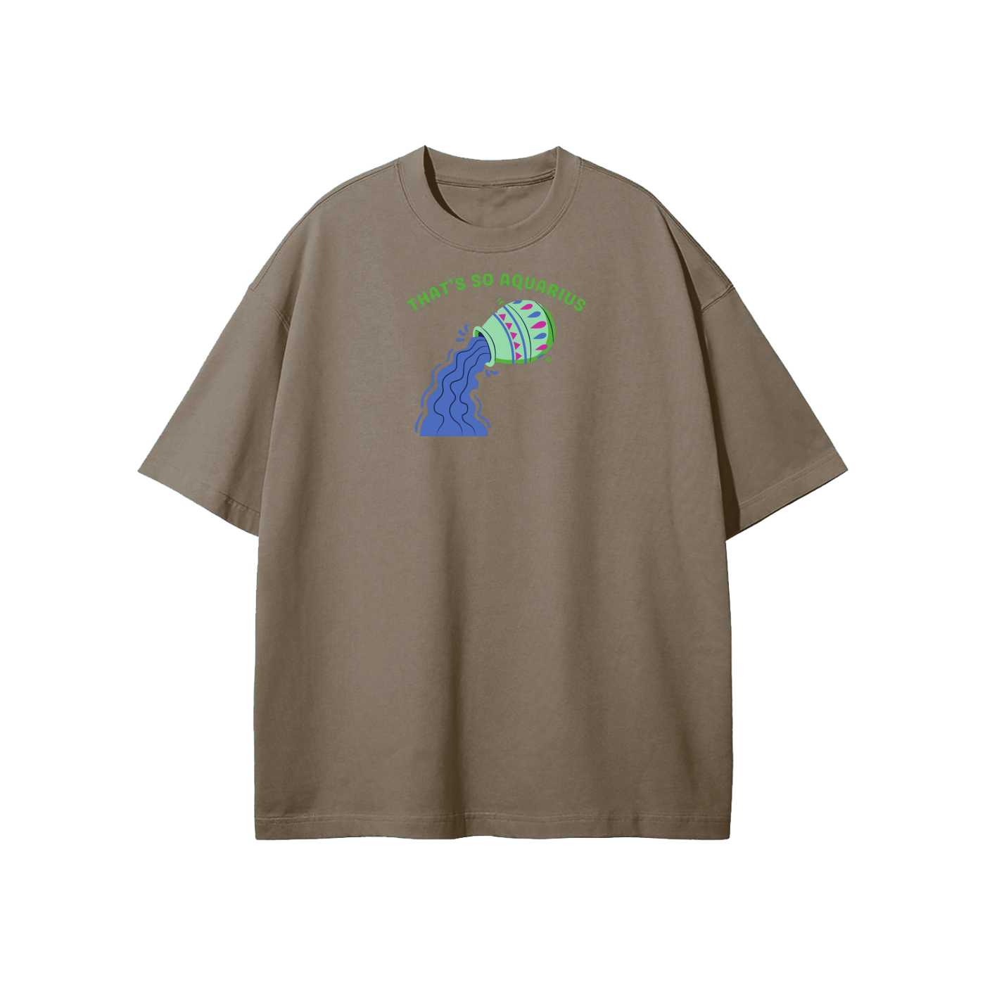 That's So Aquarius Streetwear Heavyweight Loose Fit T-Shirt