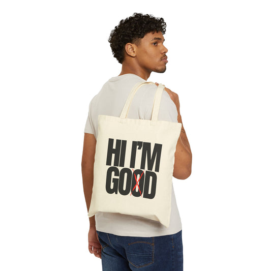 Hi I'm Good Cotton Canvas Tote Bag