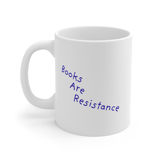 Books Are Resistance 11oz White Mug