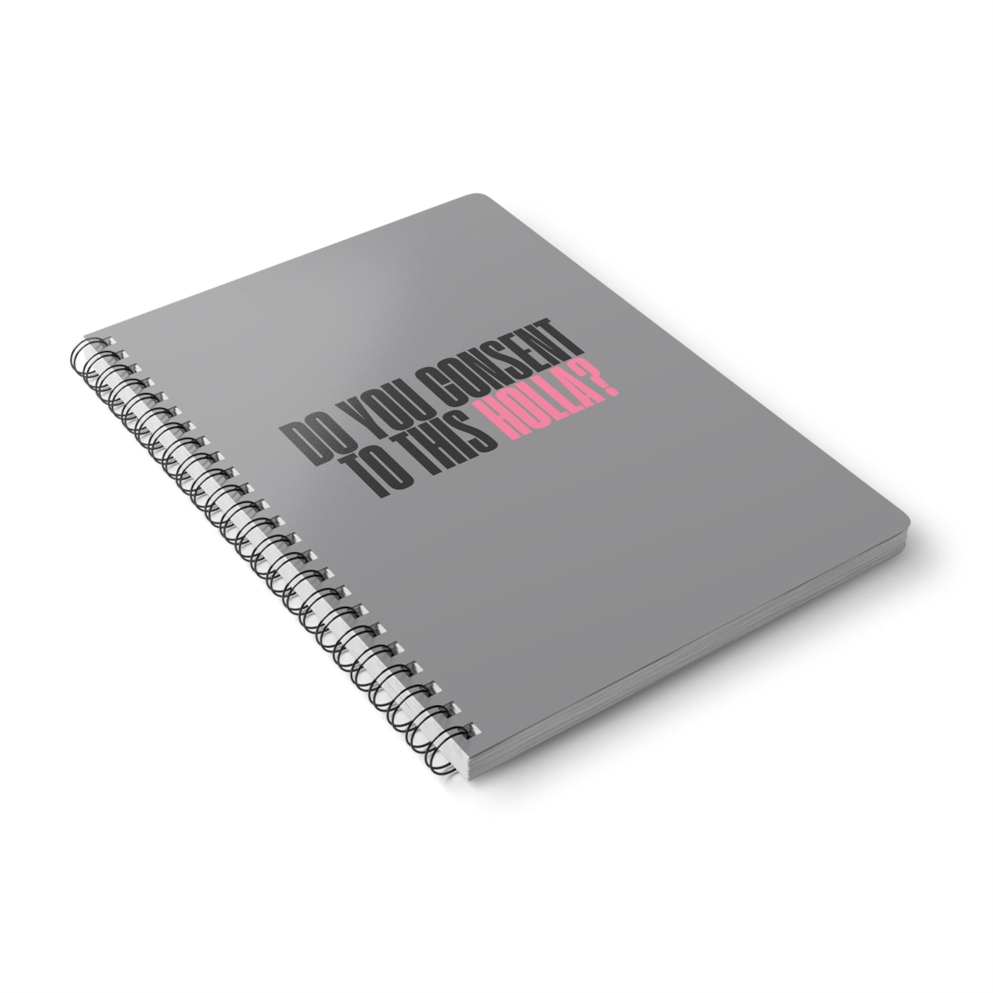 Do You Consent To This Holla Wirobound Softcover Notebook, A5