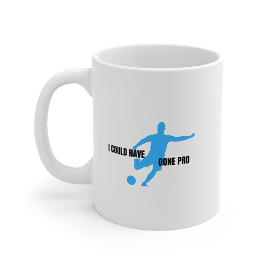 I Could Have Gone Pro 11oz White Mug