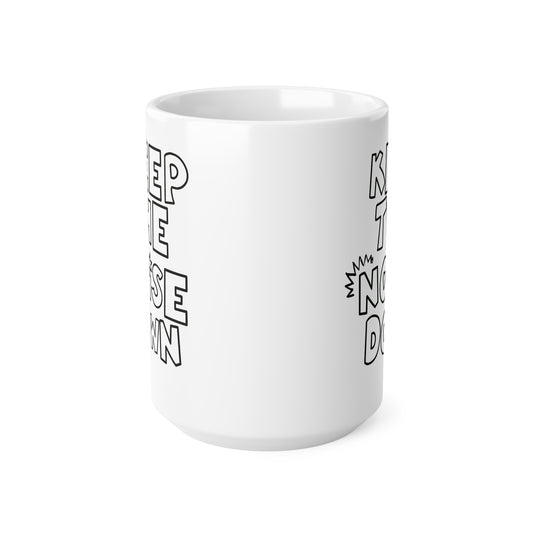 Keep The Noise Down Ceramic Coffee Cup, 15oz