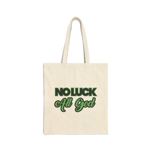 No Luck All God Cotton Canvas Tote Bag
