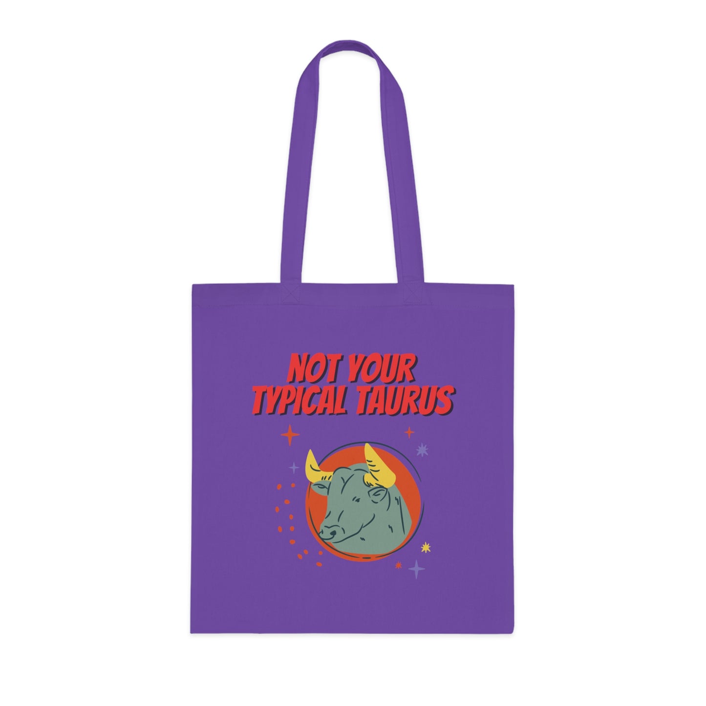 Not Your Typical Taurus Cotton Tote