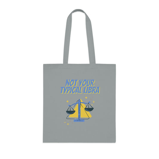 Not Your Typical Libra Cotton Tote