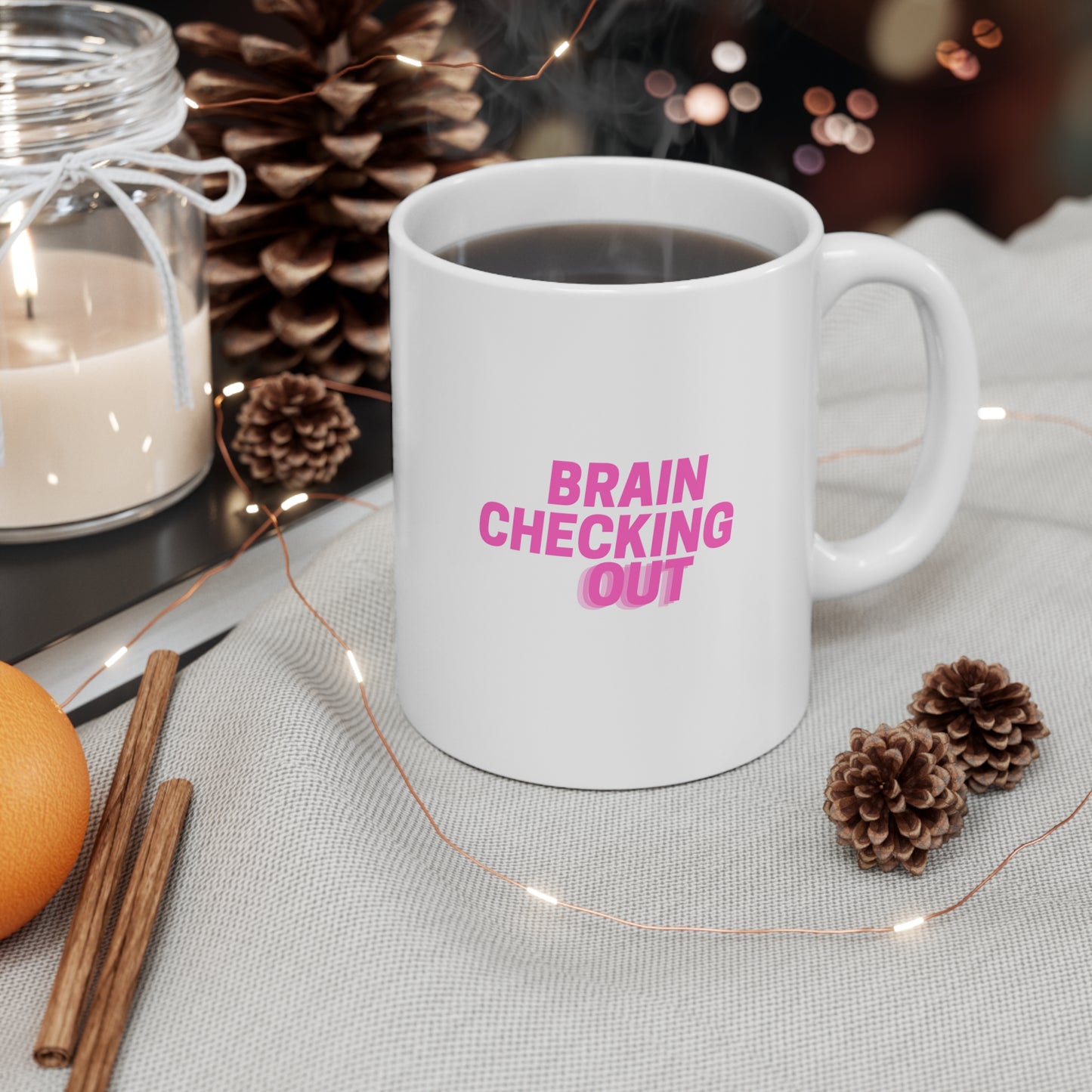 Brain Checking Out 11oz White Mug