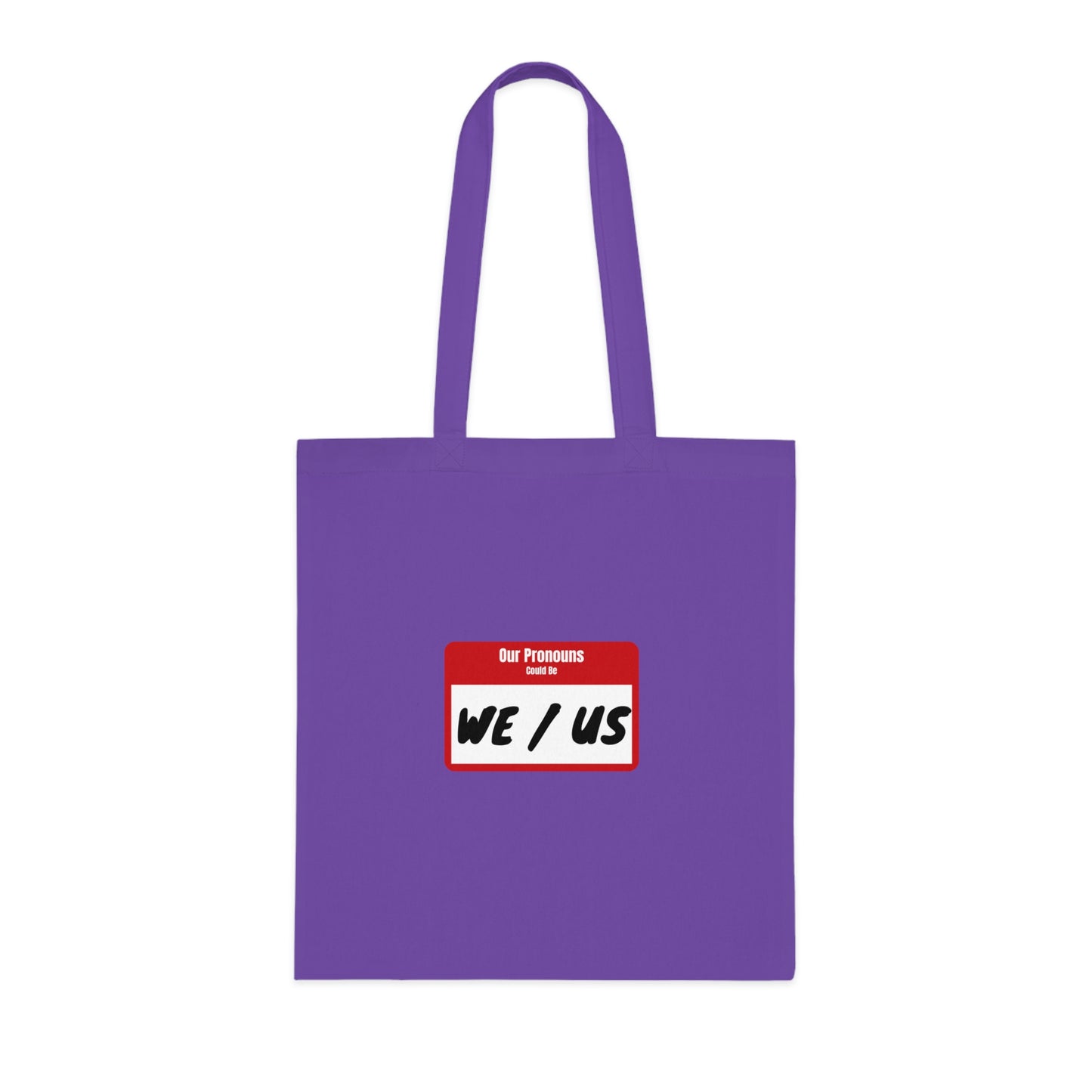 Our Pronouns Could be We/Us 1 Cotton Tote