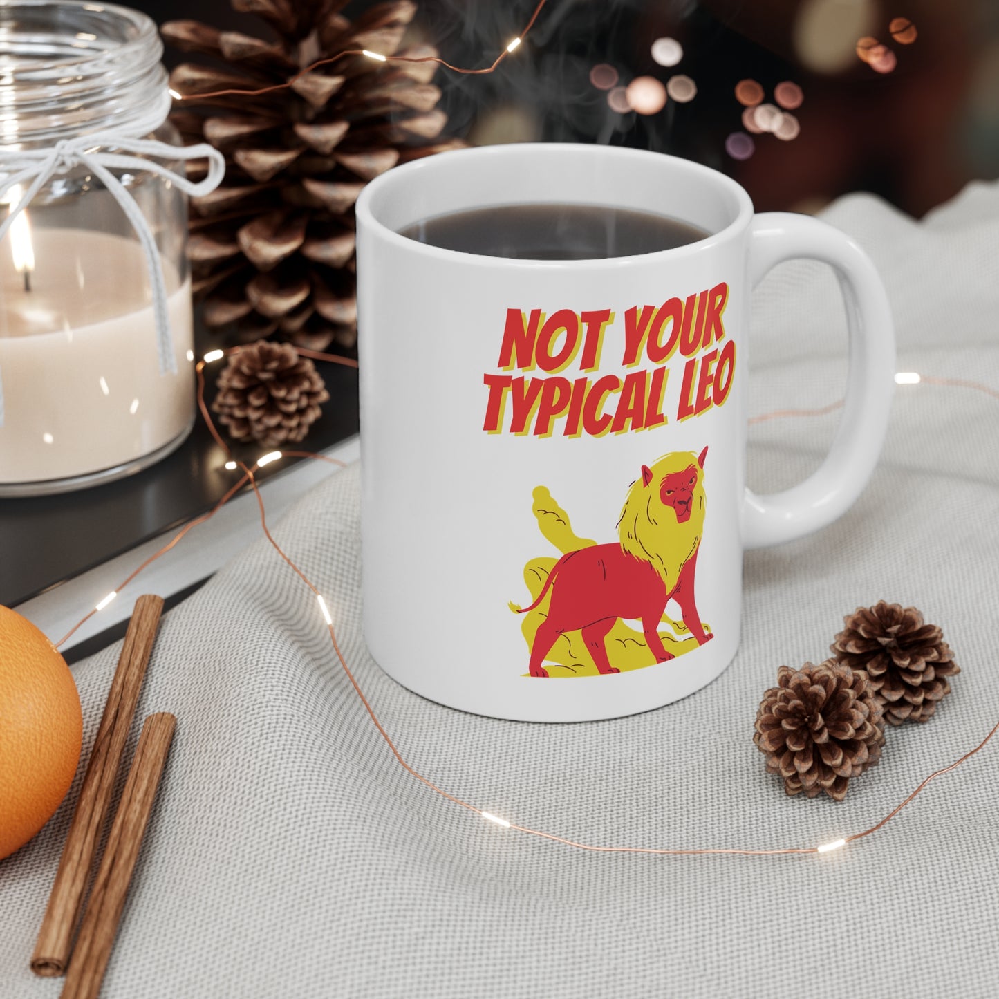 Not Your Typical Leo 11oz White Mug