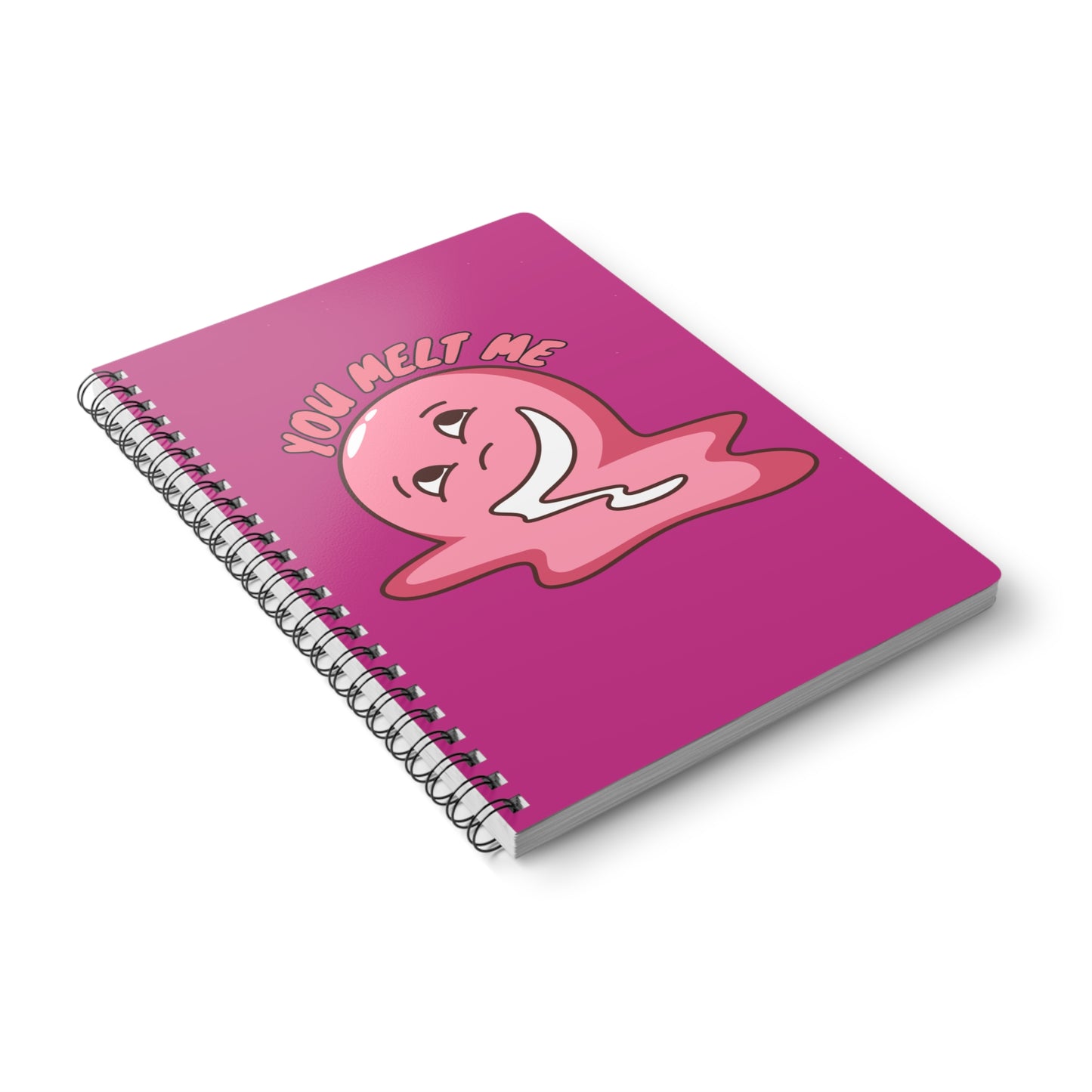 You Melt Me (Slop) Wirobound Softcover Notebook, A5