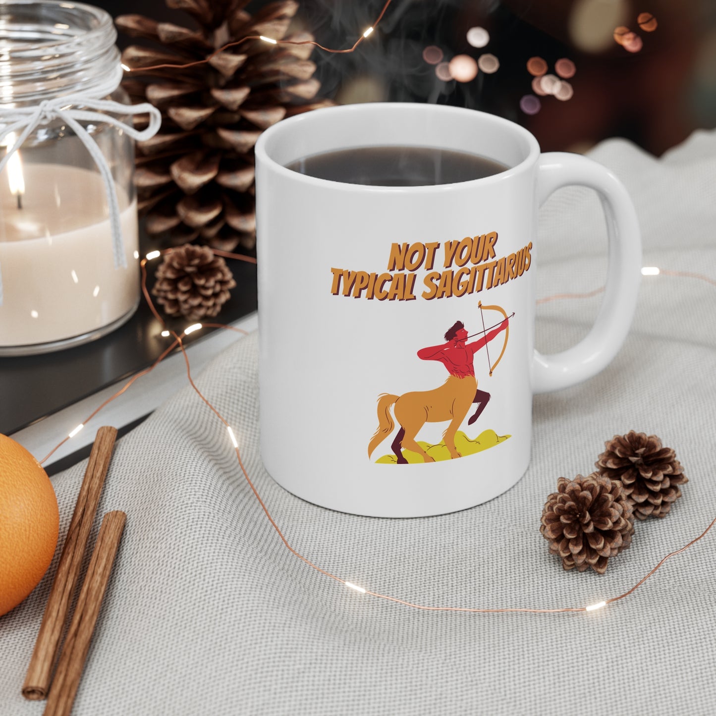 Not Your Typical Sagittarius 11oz White Mug
