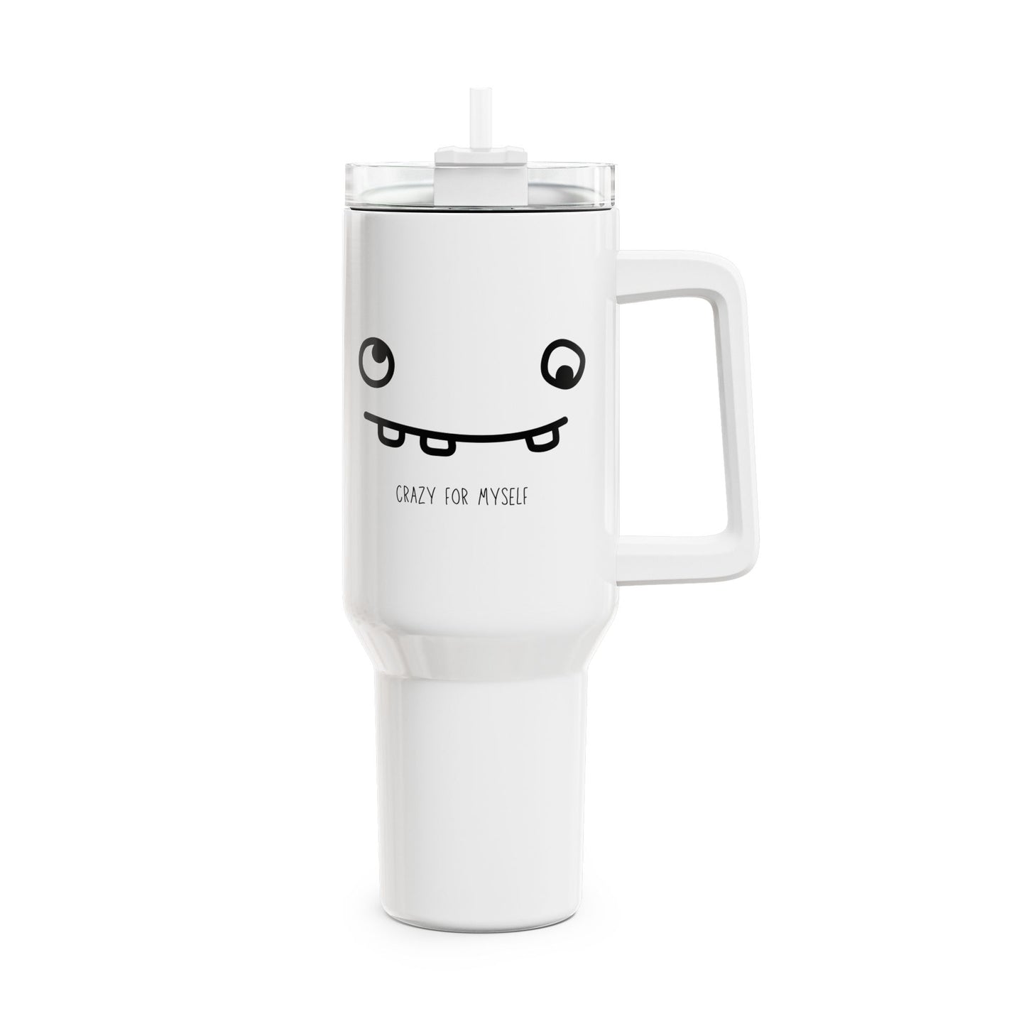 Crazy For Myself Tumbler, 40oz