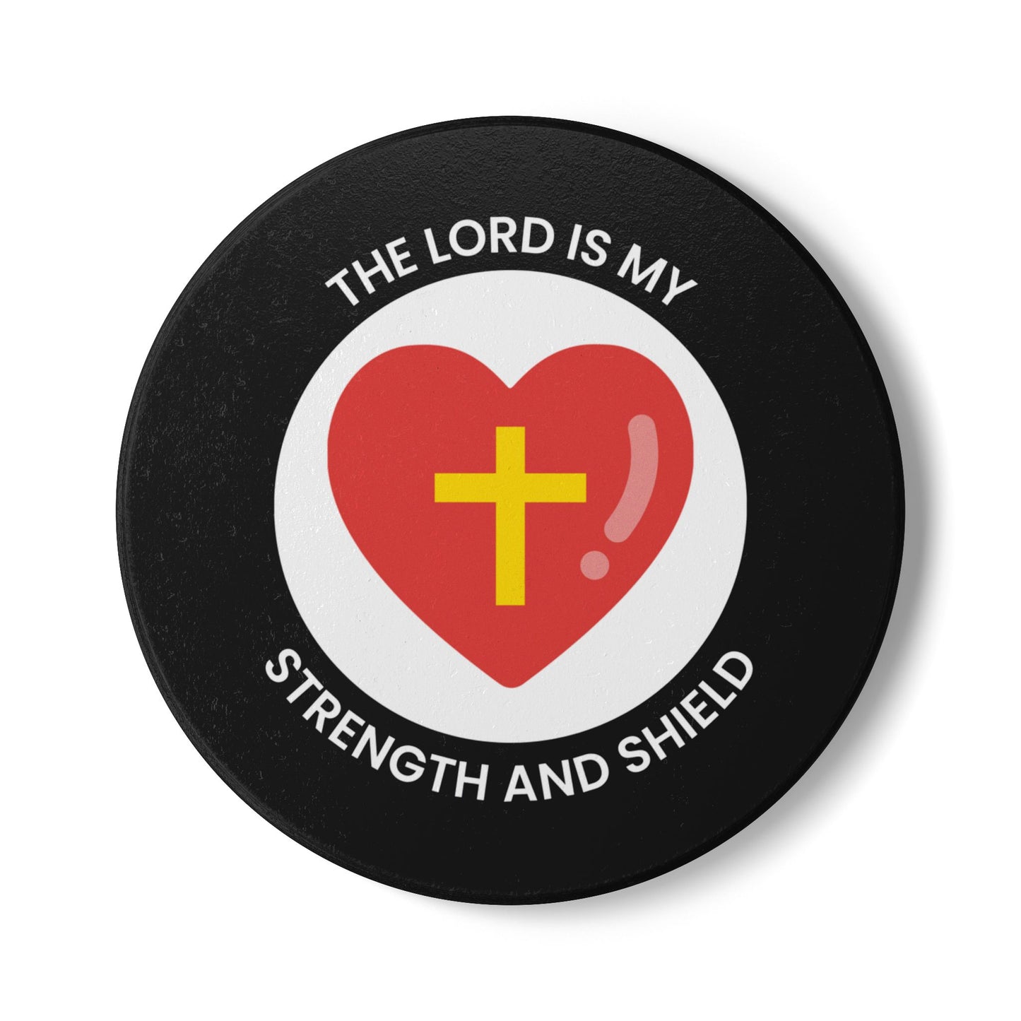 The Lord Is My Strength & Shield Ceramic Coaster