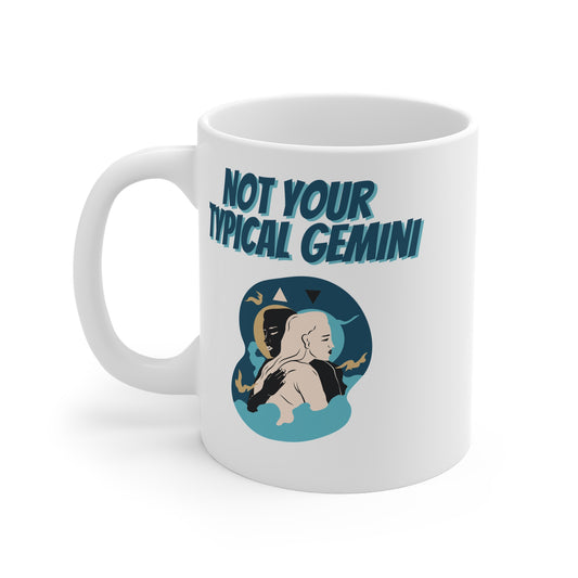 Not Your Typical Gemini 11oz White Mug