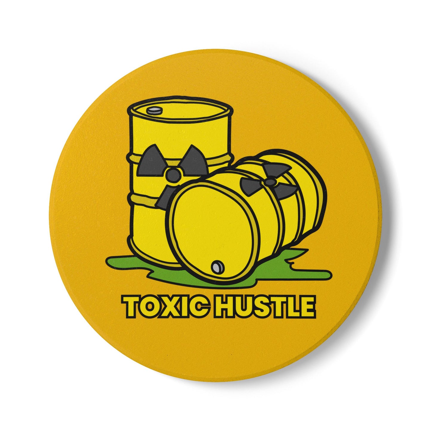Toxic Hustle (1) Ceramic Coaster