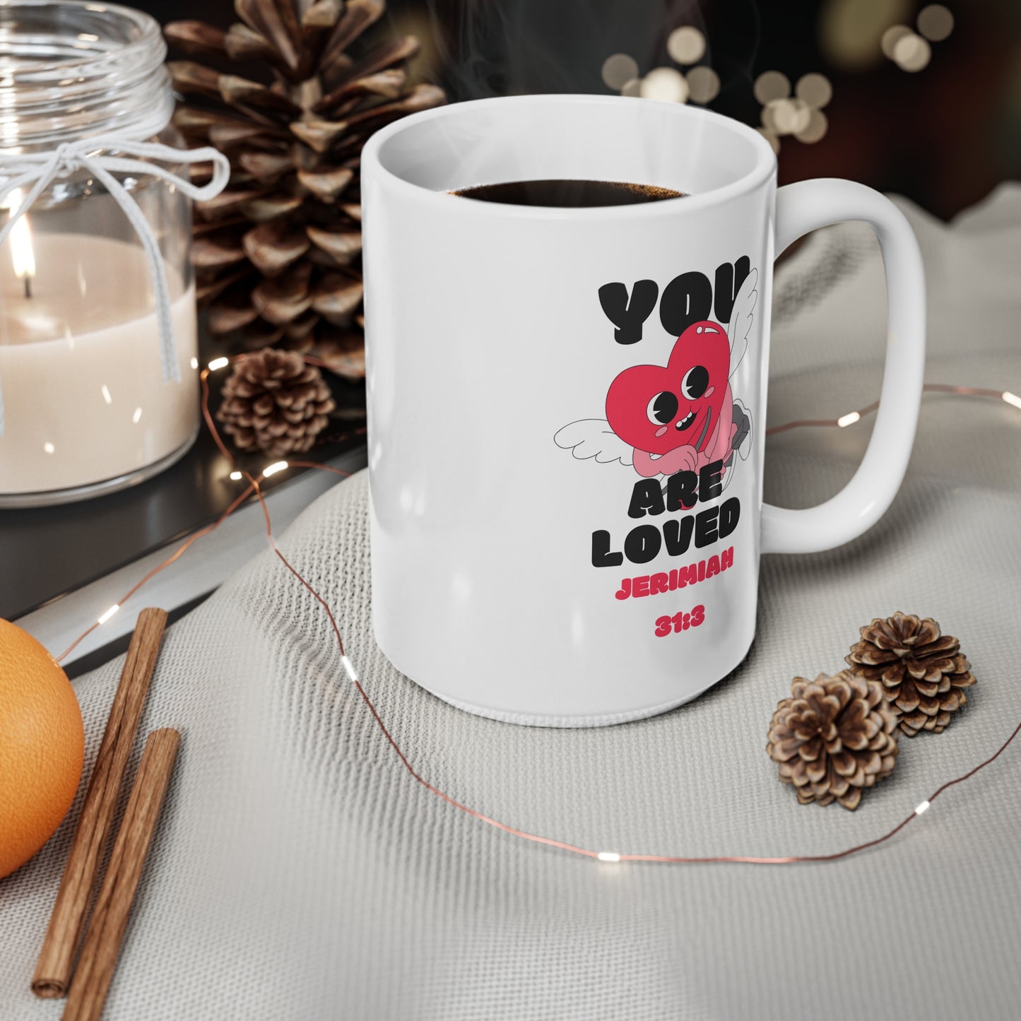 You Are Loved Jerimiah 313 Ceramic Coffee Cup, 15oz