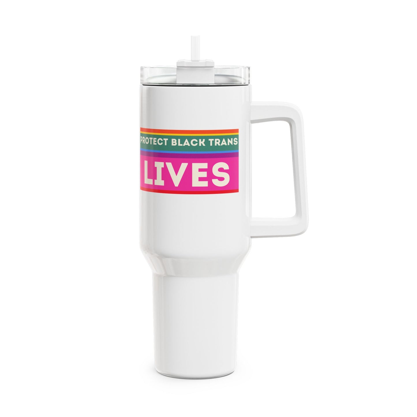 Protect Black Trans Lives (1) Tumbler, 40oz