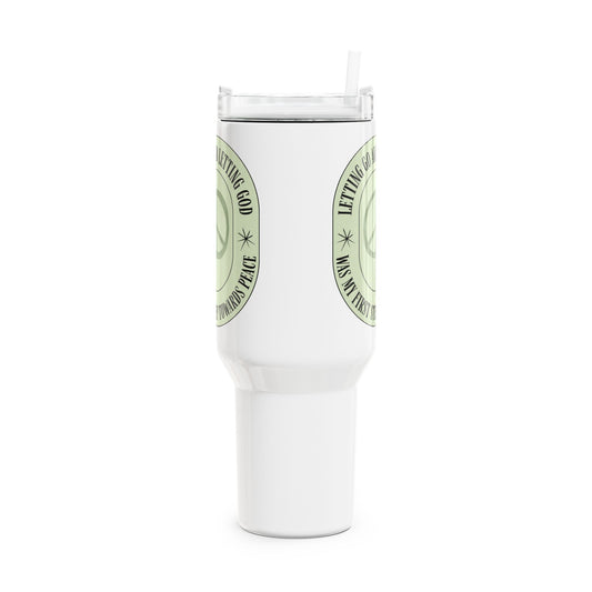 Letting Go & Letting God Tumbler, 40oz