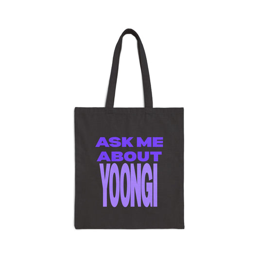 Ask Me About Yoongi Cotton Canvas Tote Bag