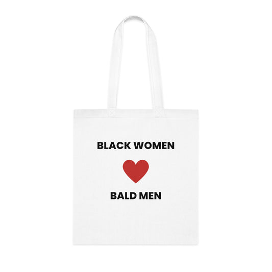 Black Women Love Bald Men Cotton Tote