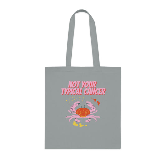 Not Your Typical Cancer Cotton Tote