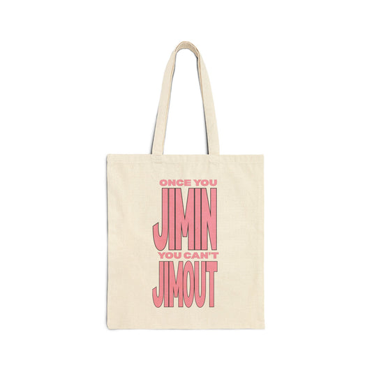 Once You Jimin You Can't Jimout Cotton Canvas Tote Bag