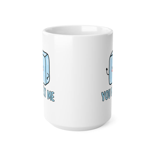 You Melt Me (1) Ceramic Coffee Cup, 15oz