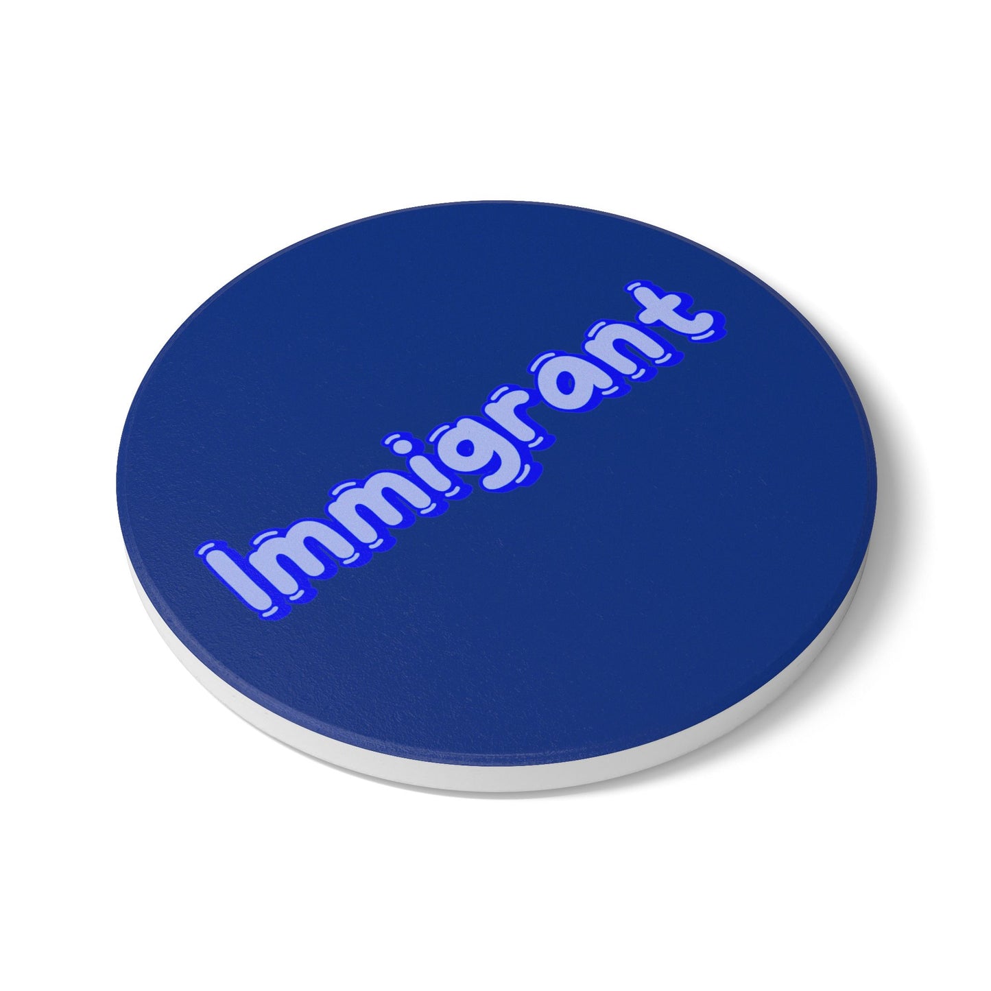 Immigrant (1) Ceramic Coaster