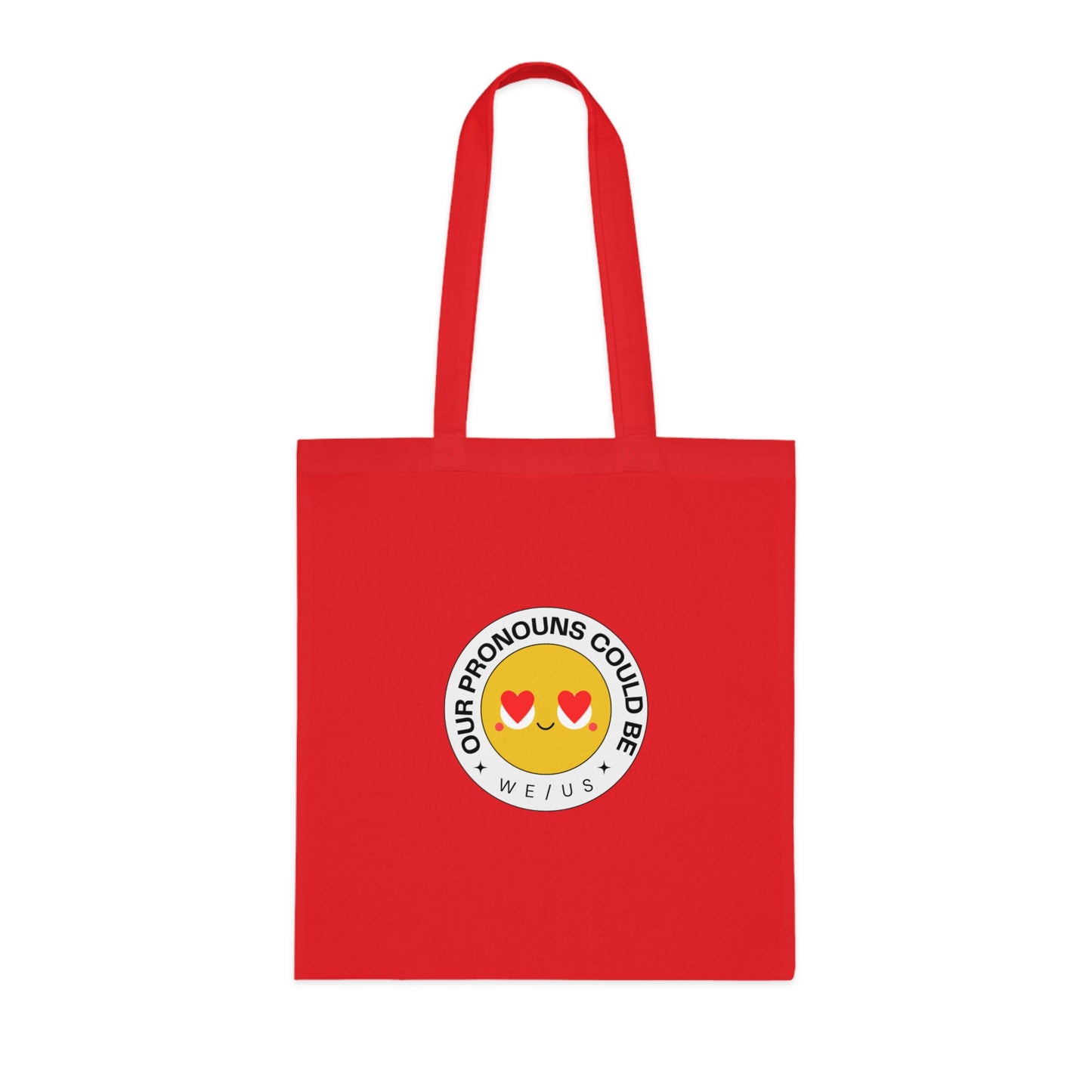 Our Pronouns Could be We/Us 2 Cotton Tote