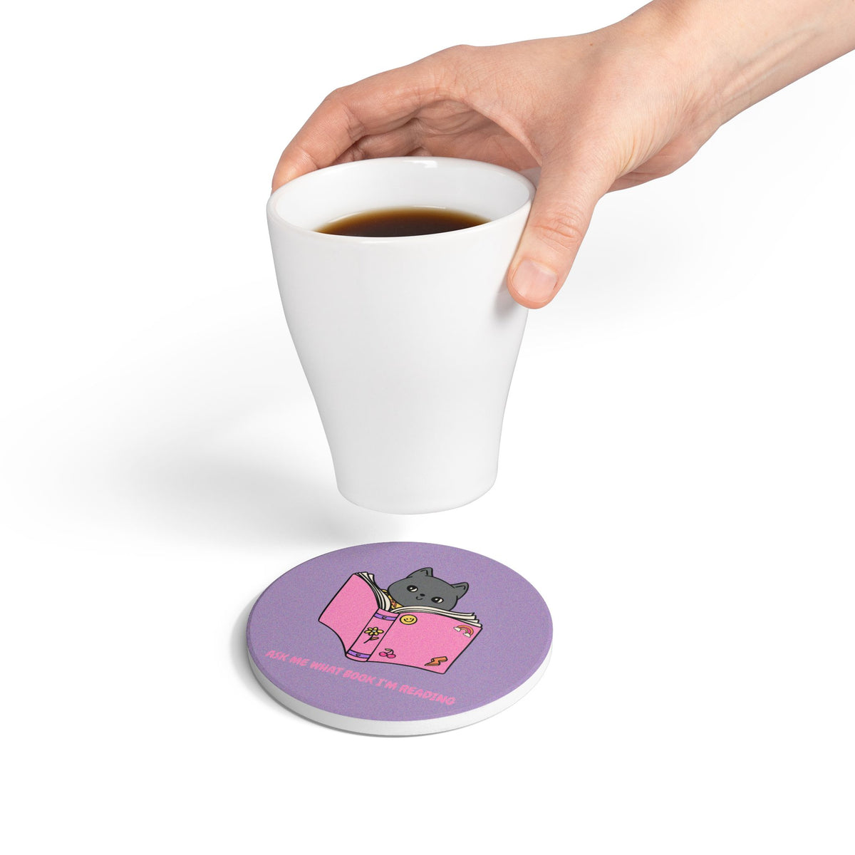 Ask Me What Book I'm Reading Ceramic Coaster