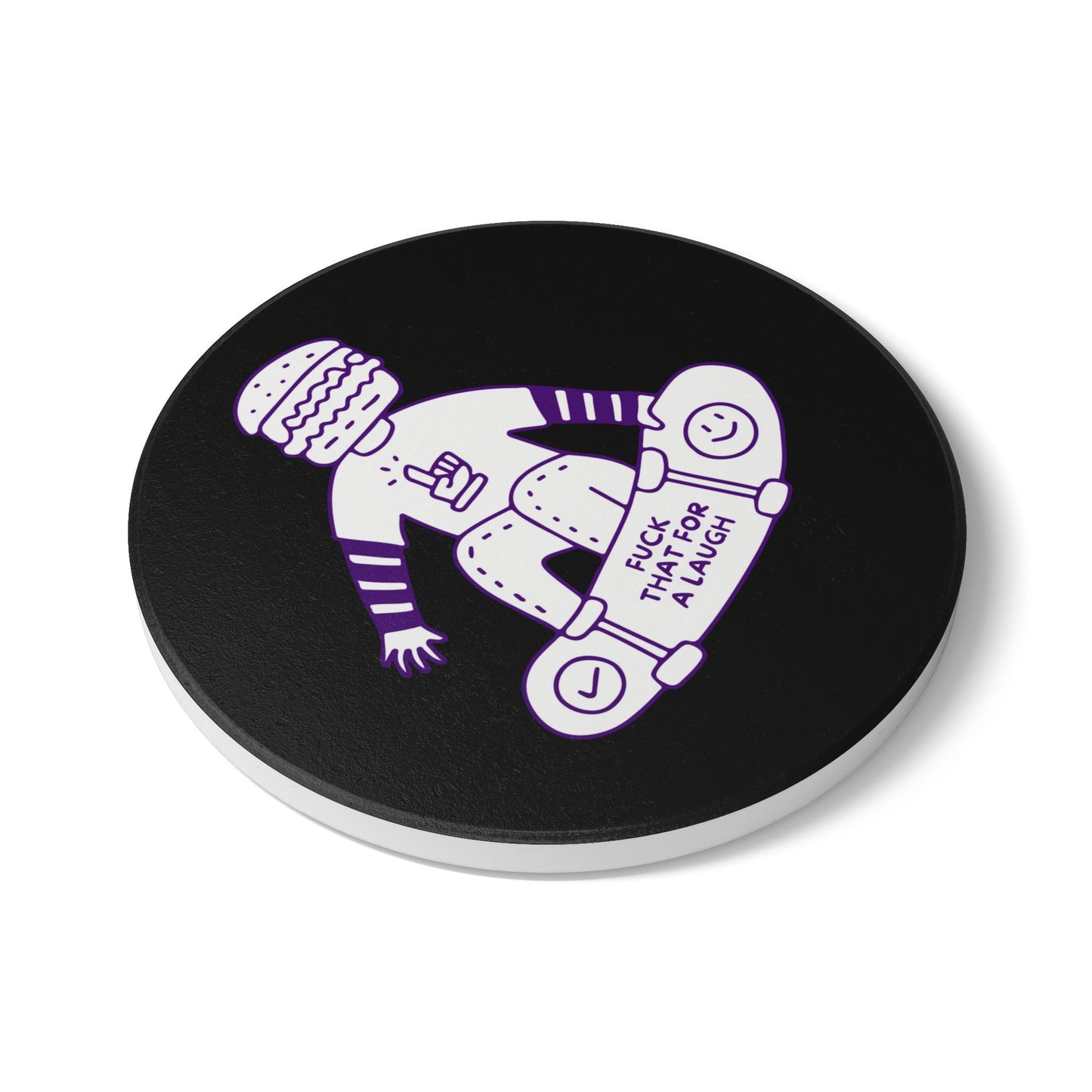 Fuck That For A Laugh (1) Ceramic Coaster