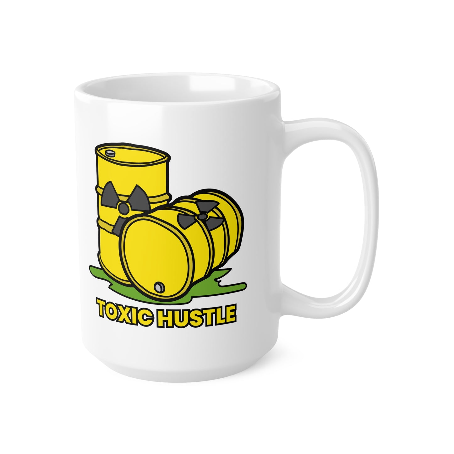 Toxic Hustle (1) Ceramic Coffee Cup, 15oz