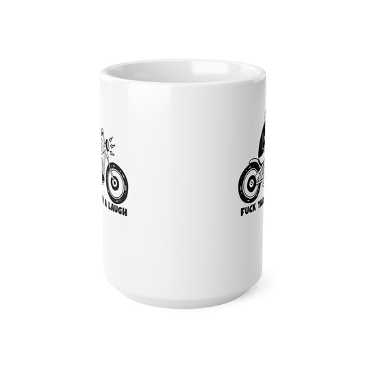 Fuck That For A Laugh Ceramic Coffee Cup, 15oz