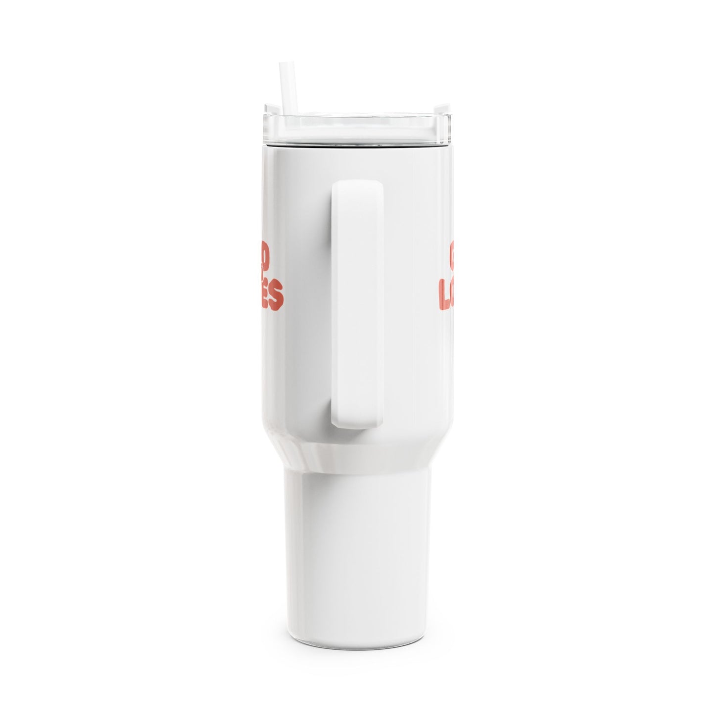God Loves You (1) Tumbler, 40oz