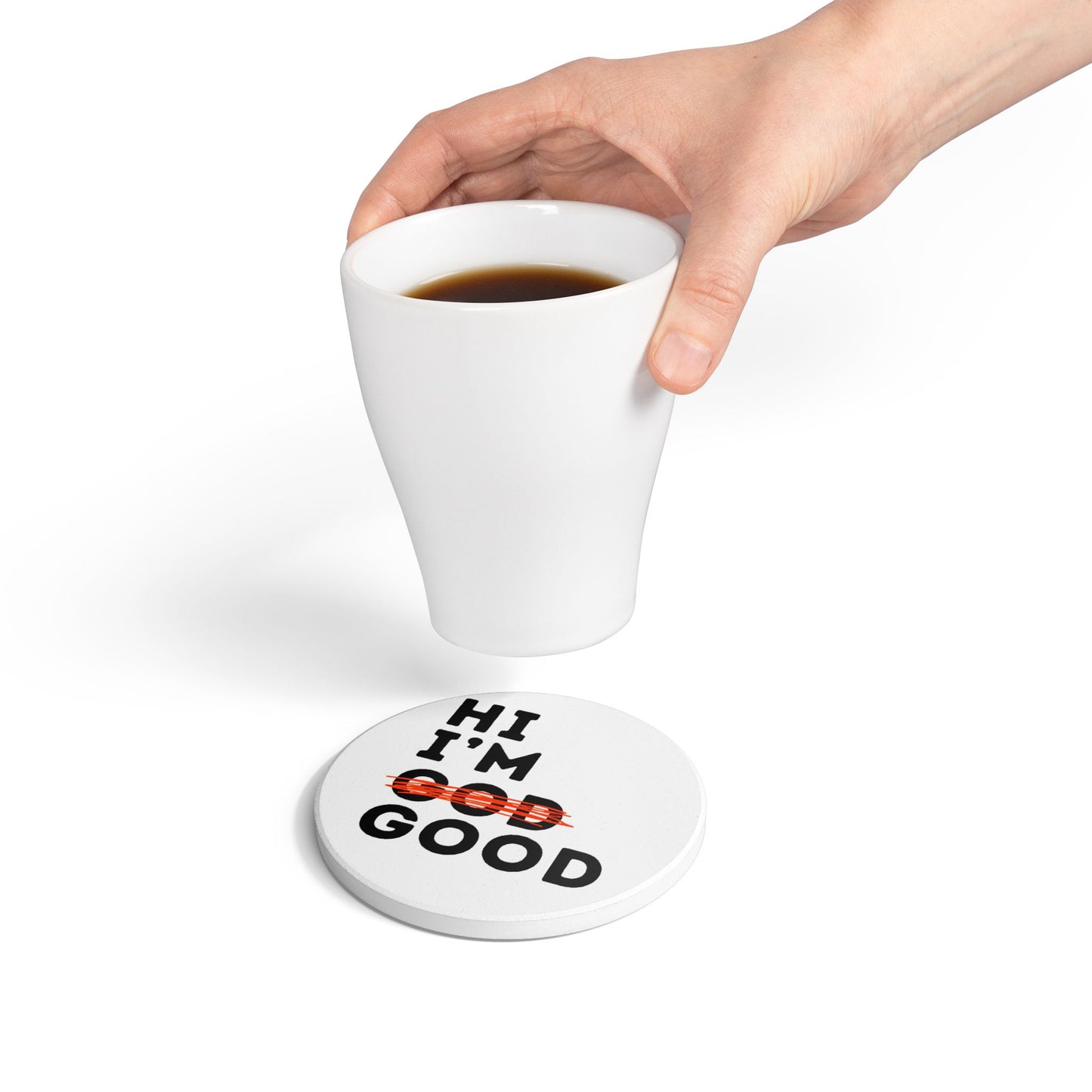 Hi I'm God Ceramic Coaster