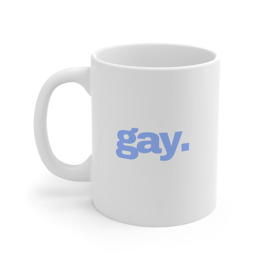 Gay 11oz White Mug