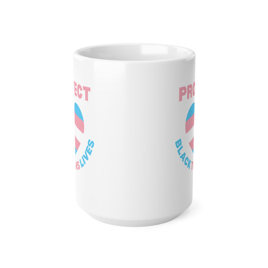 Protect Black Trans Lives (1) Ceramic Coffee Cup, 15oz