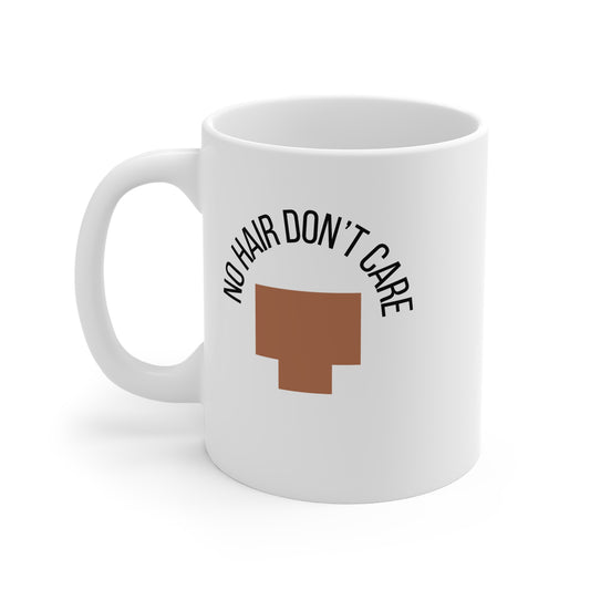 No Hair Don't Care (2) 11oz White Mug