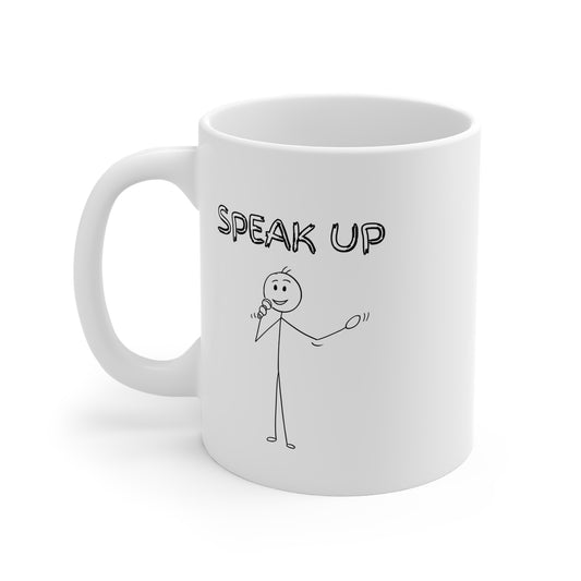 Speak Up (Geezer) 11oz White Mug
