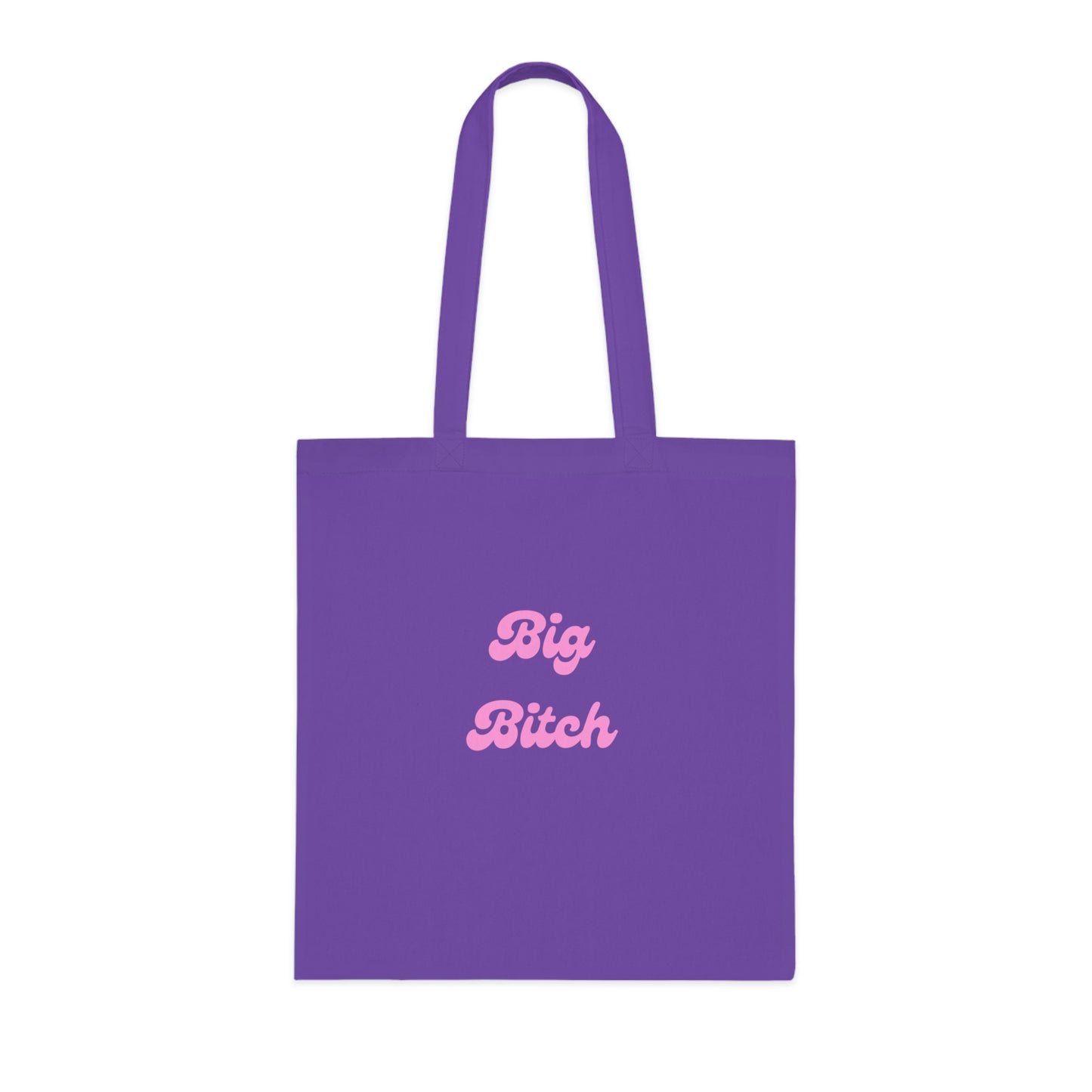 Big Bitch Cotton Tote
