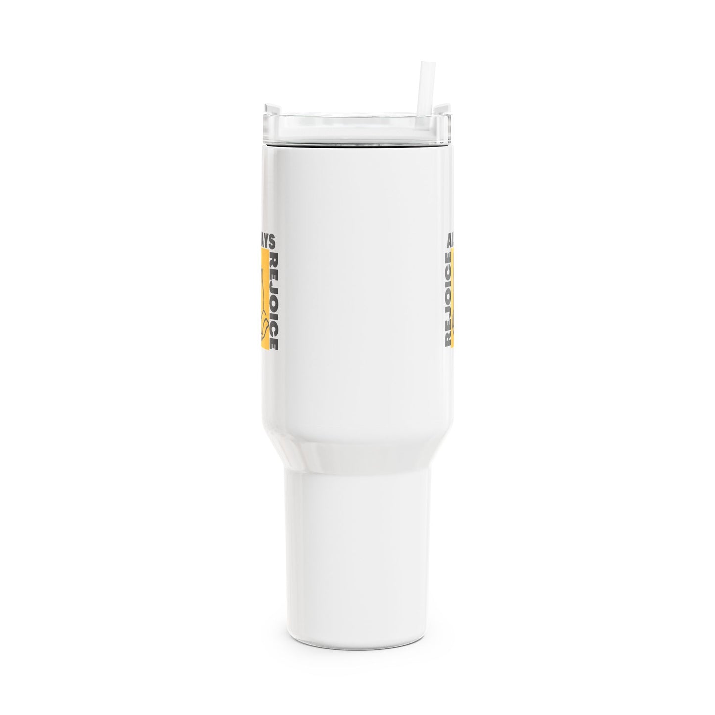 Always Rejoice (1) Tumbler, 40oz