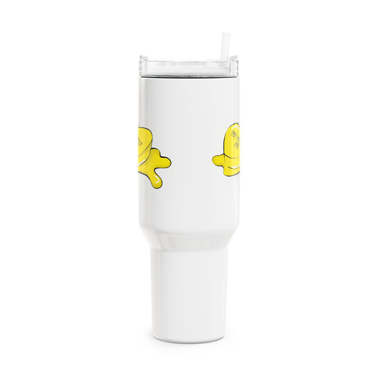 You Melt Me (1) Tumbler, 40oz