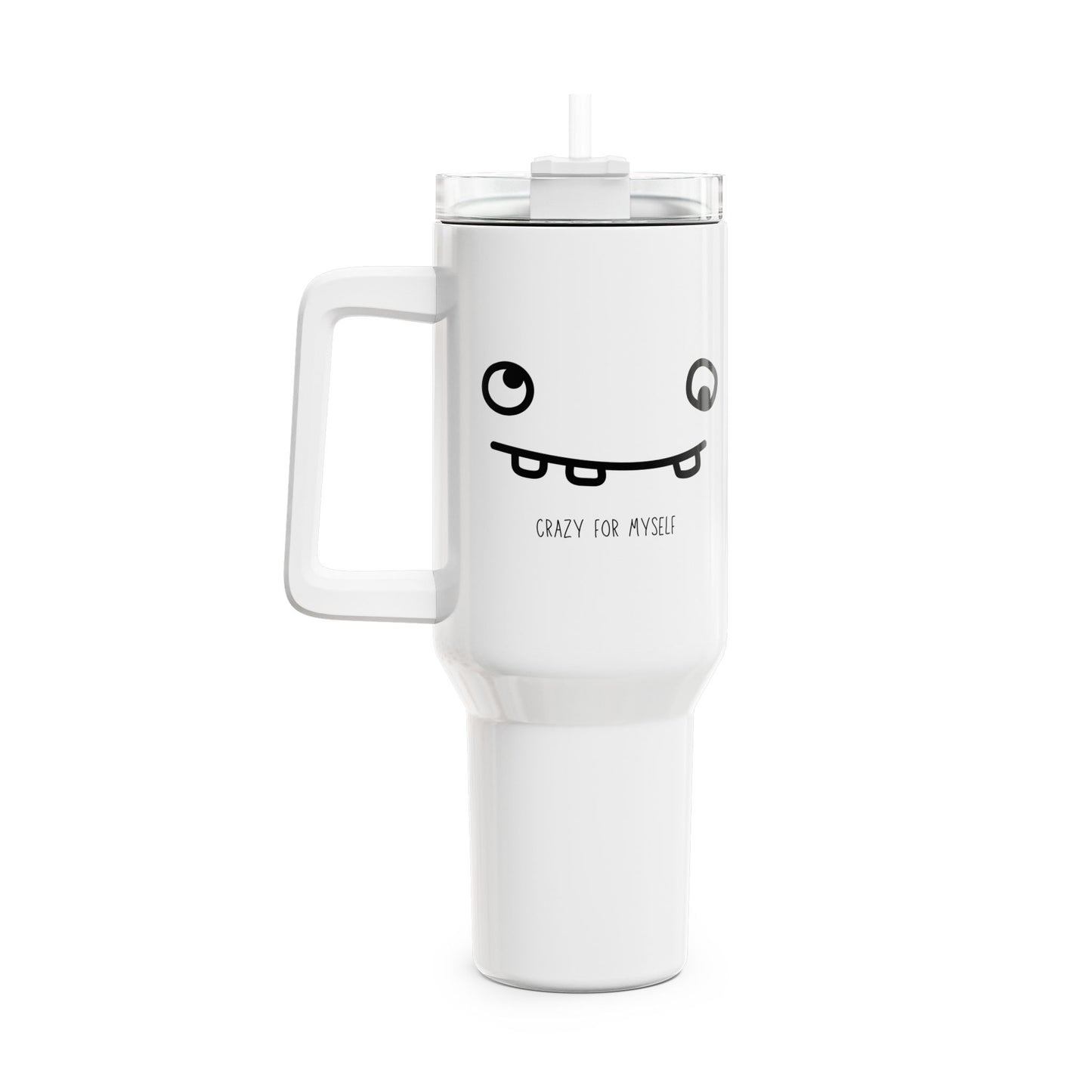 Crazy For Myself Tumbler, 40oz