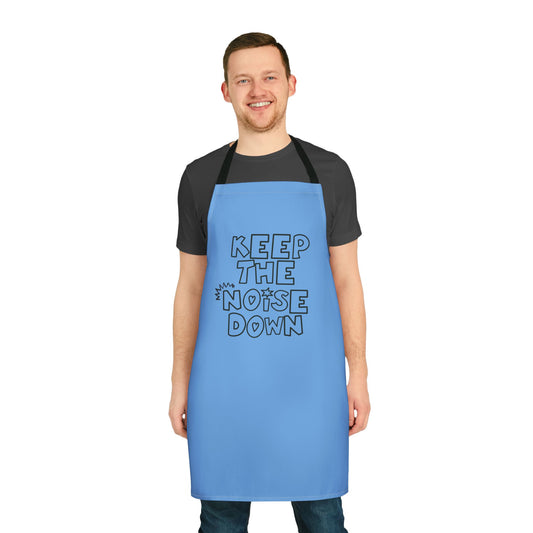 Keep The Noise Down Apron, 5-Color Straps