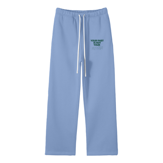 Your Past Is Not Your Future Streetwear Fleece Straight Leg Pants