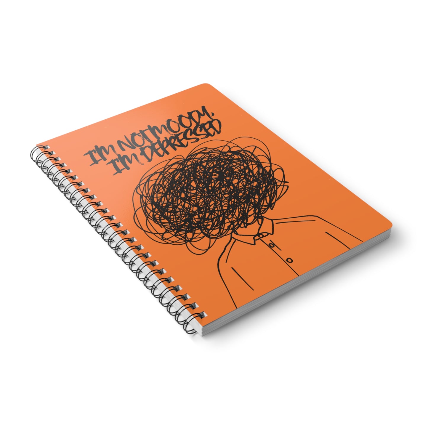 I'm Not Moody, I'm Depressed Wirobound Softcover Notebook, A5