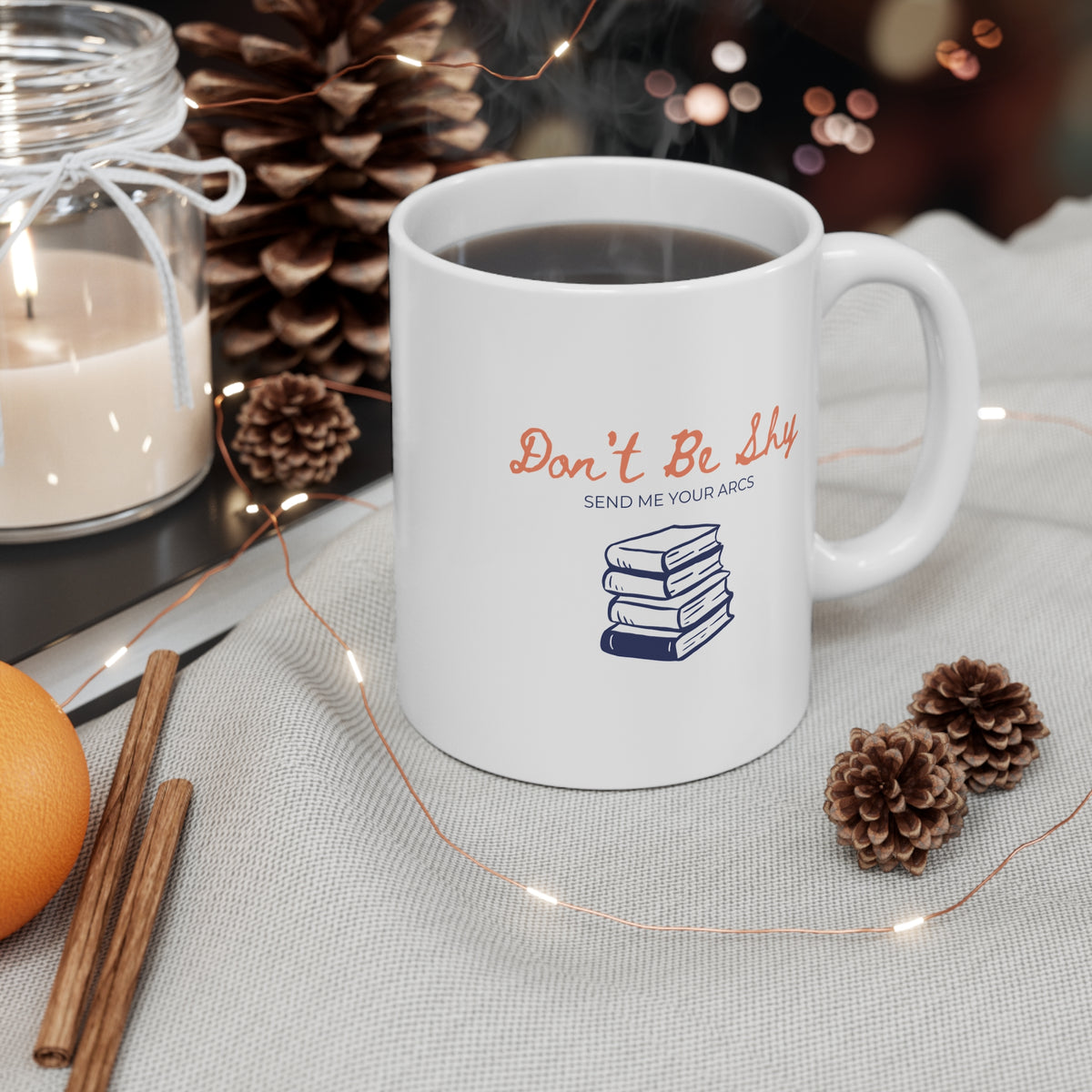 Don't Be Shy Send Me Your Arcs (Stack) 11oz White Mug