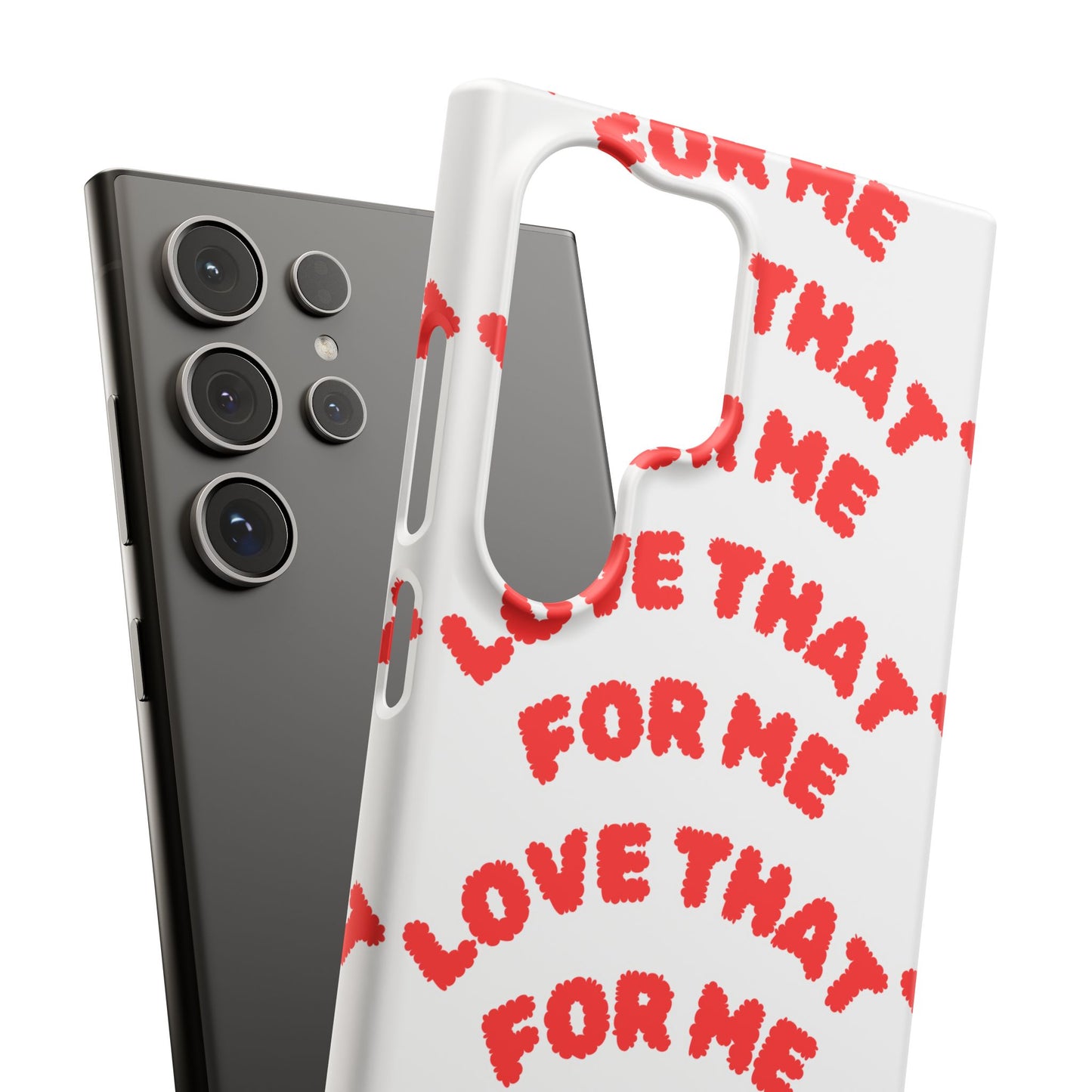 Love That For Me Snap Cases