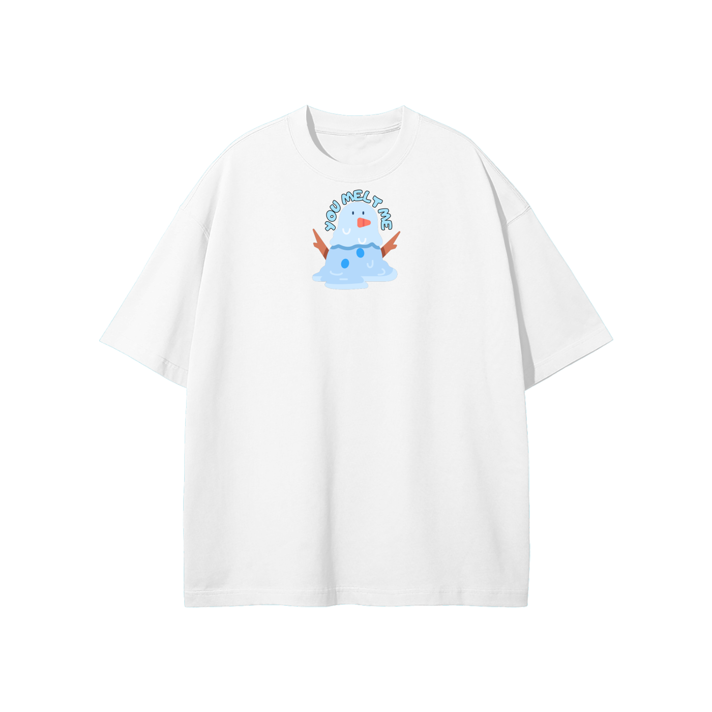 You Melt Me (Snowman) Streetwear Heavyweight Loose Fit T-Shirt